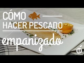 Pescado Empanizado | Breaded Fish Filet | Kiwilimon