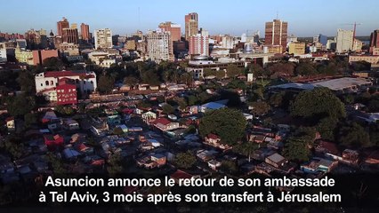 Le Paraguay ramène à Tel-Aviv son ambassade en Israël