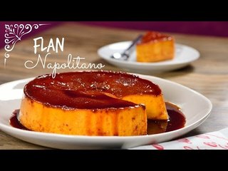 Cómo hacer Flan Napolitano Tradicional