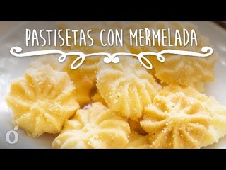 Pastisetas con mermelada | Suaves galletas con pocos ingredientes