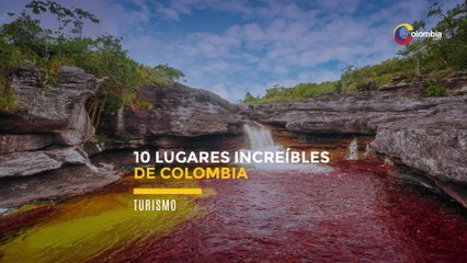10 lugares increibles de Colombia