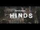 Hinds — 'Fat Calmed Kiddos' | Bandwagon Presents