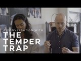 A Conversation with The Temper Trap - on their new album, their favourite crowds, and more