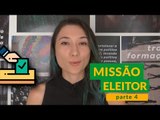 COMO ESCOLHER um BOM CANDIDATO? | Eleições 2018 | Missão Eleitor #4