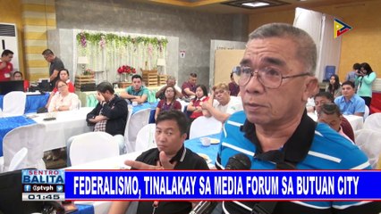 Pederalismo, tinalakay sa media forum sa Butuan City