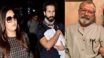 Shahid Kapoor & Mira Rajput's Baby Boy, This is how Grandfather Pankaj Kapoor REACTS | FilmiBeat