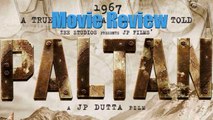 Paltan movie review