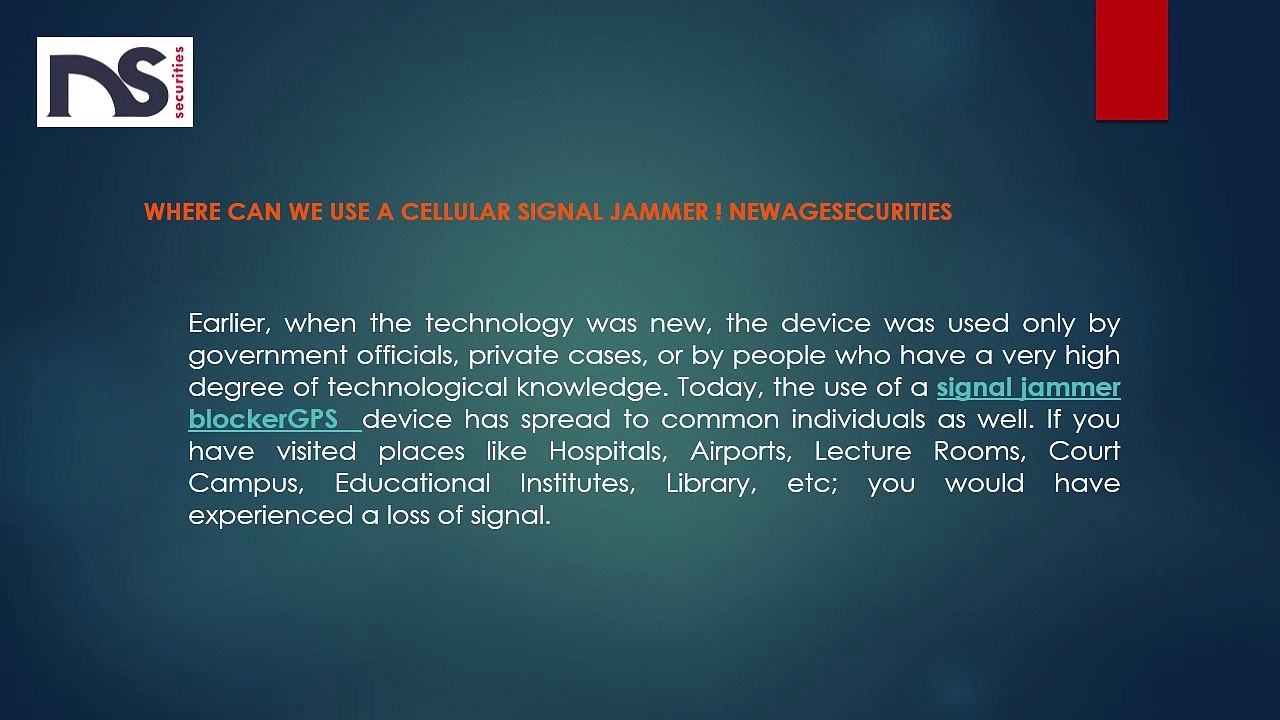 Where Can We Use a Cellular Signal Jammer ! Newagesecurities