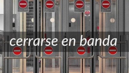 Fundéu BBVA: "cerrarse en banda", no "negarse en banda"