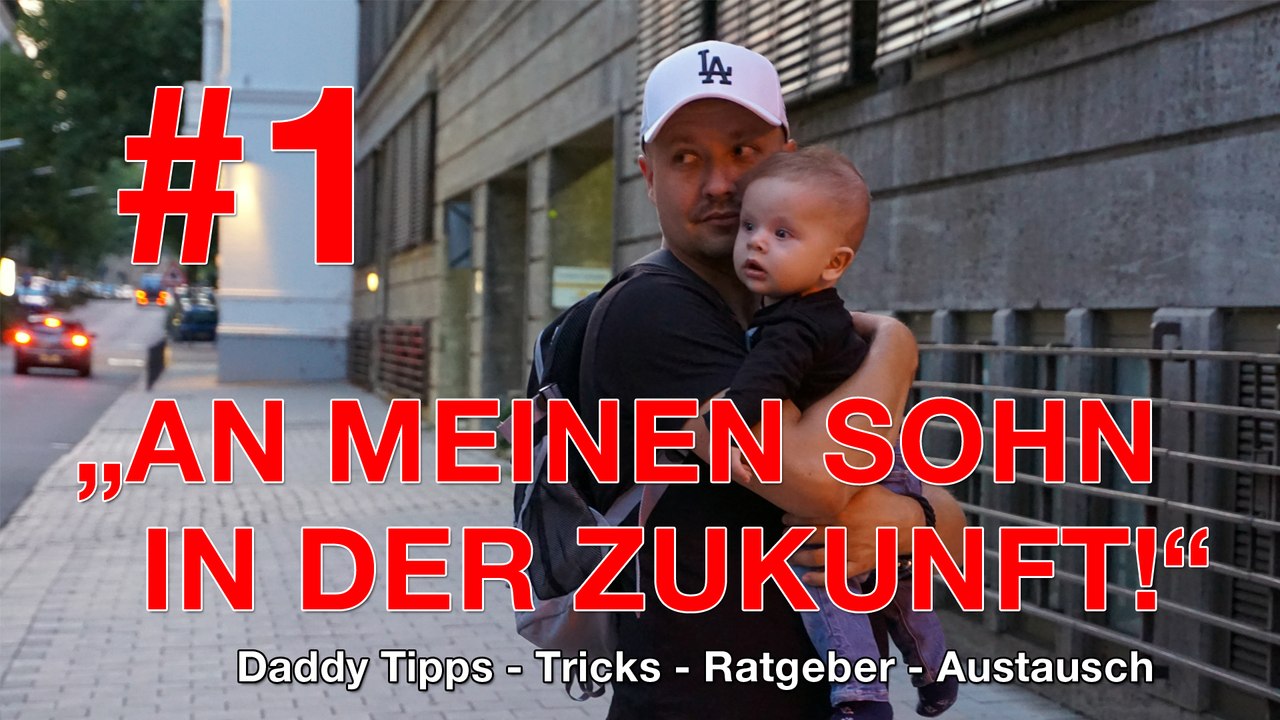 Vater und Sohn - Warum VATERSEIN im Jahr 2018 nicht SCHLIMM ist