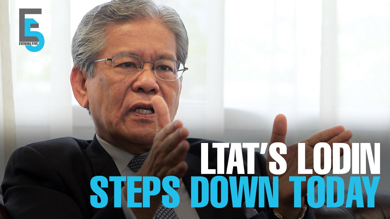 EVENING 5: LTAT chief Lodin steps down today