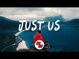 Said The Sky - Just Us (Lyrics) feat. Yuppycult