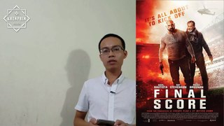 Đánh giá phim Trận Bóng Kinh Hoàng (Final Score) - Khen Phim