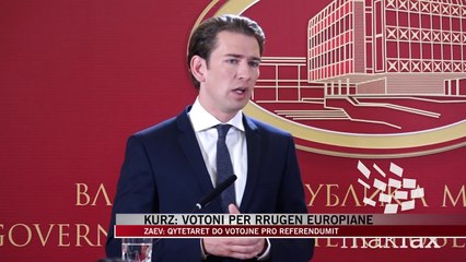 Kurz në Shkup: Votoni për rrugën europiane - News, Lajme - Vizion Plus