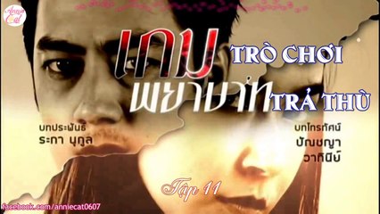 Trò Chơi Trả Thù Tập 11 - Phim Thái Lan (Phim Hay)