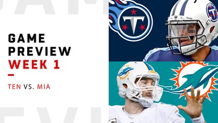 Titans vs. Dolphins | Week 1 Preview