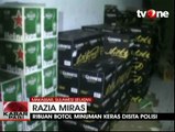 Ribuan Botol Minuman Keras Disita Polisi