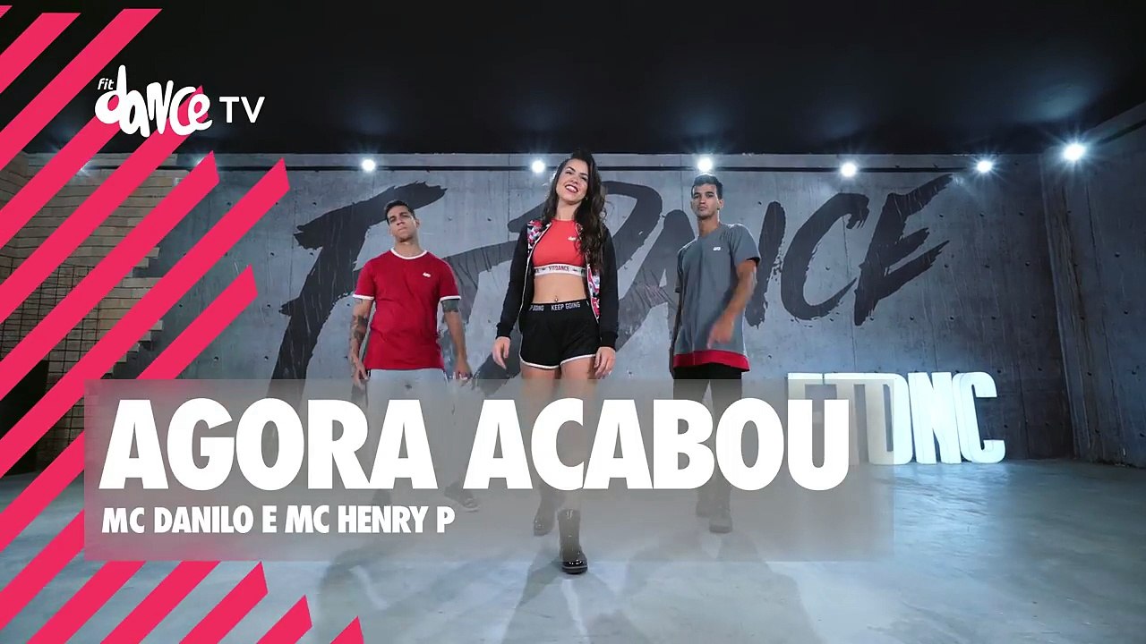 Agora Acabou - MC Danilo e MC Henry P | FitDance TV (Coreografia) Dance Video