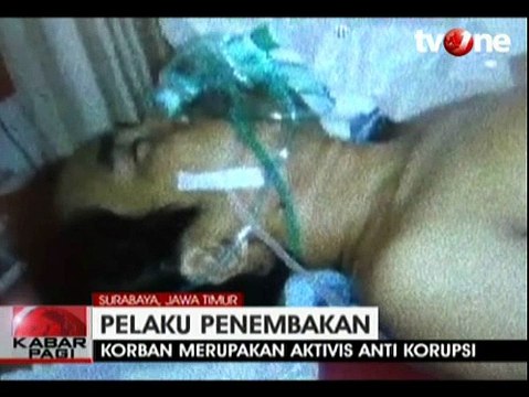 Aktivis Anti Korupsi Ditembak Orang Tak Dikenal