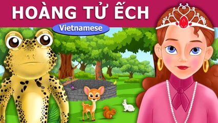 Hoàng tử êch - Chuyen co tich - Truyện cổ tích - Truyện cổ tích việt nam