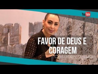 Favor de Deus e coragem - Bispa Cléo