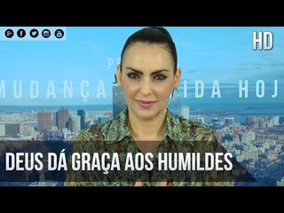 Deus dá graça aos humildes - Bispa Cléo - HD