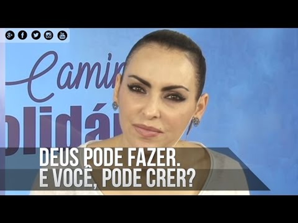 Deus pode fazer. E você, pode crer? - Bispa Cléo