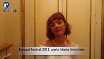 Barezzi Festival 2018, la videointervista a Maria Antonietta