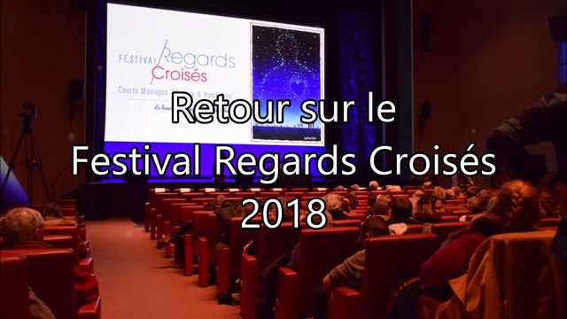 Retour sur le festival Regards Croisés 2018