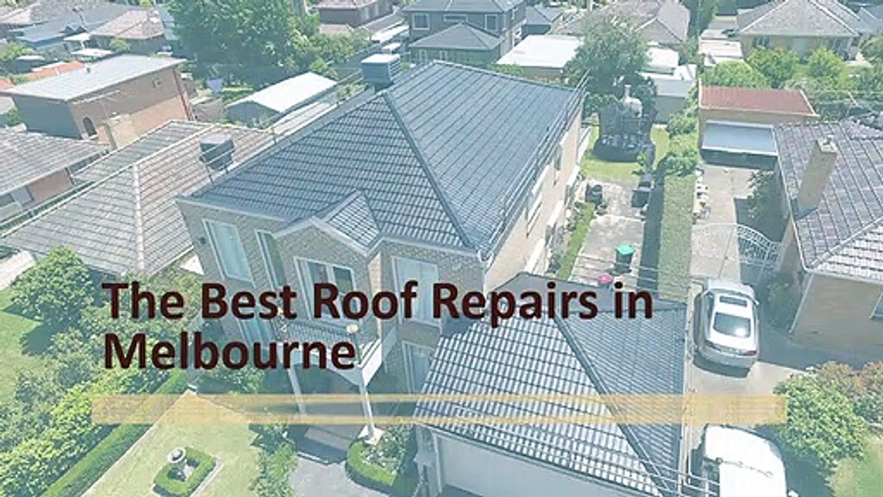 The Best Roof Repairs in Melbourne