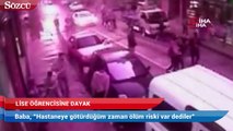 Liseli gence kemer ve sopalarla öldüresiye dayak kamerada