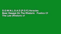 D.O.W.N.L.O.A.D [P.D.F] Heracles  Bow: Essays On The Rhetoric   Poetics Of The Law (Rhetoric of
