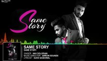 Same Story | Nav Dolorain | Arrow Soundz | Sukh Saidowal | Latest Punjabi Songs 2017 | Yellow Music