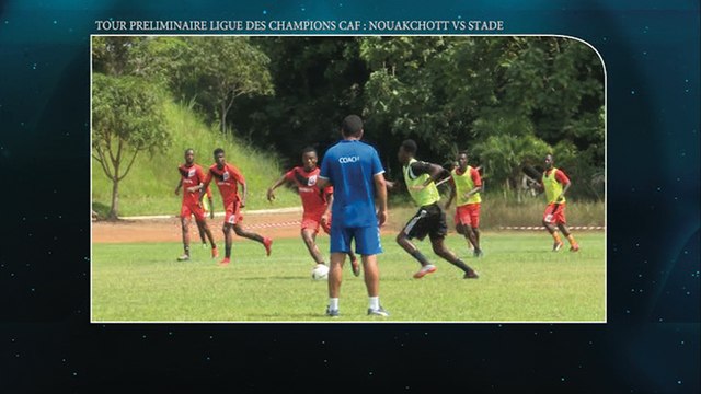 Tour préliminaire ligue des champions CAF: interclubs enjeux Nouakchott vs stade d'Abidjan