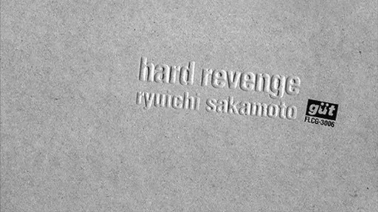 Hard Revenge／Ryuichi Sakamoto