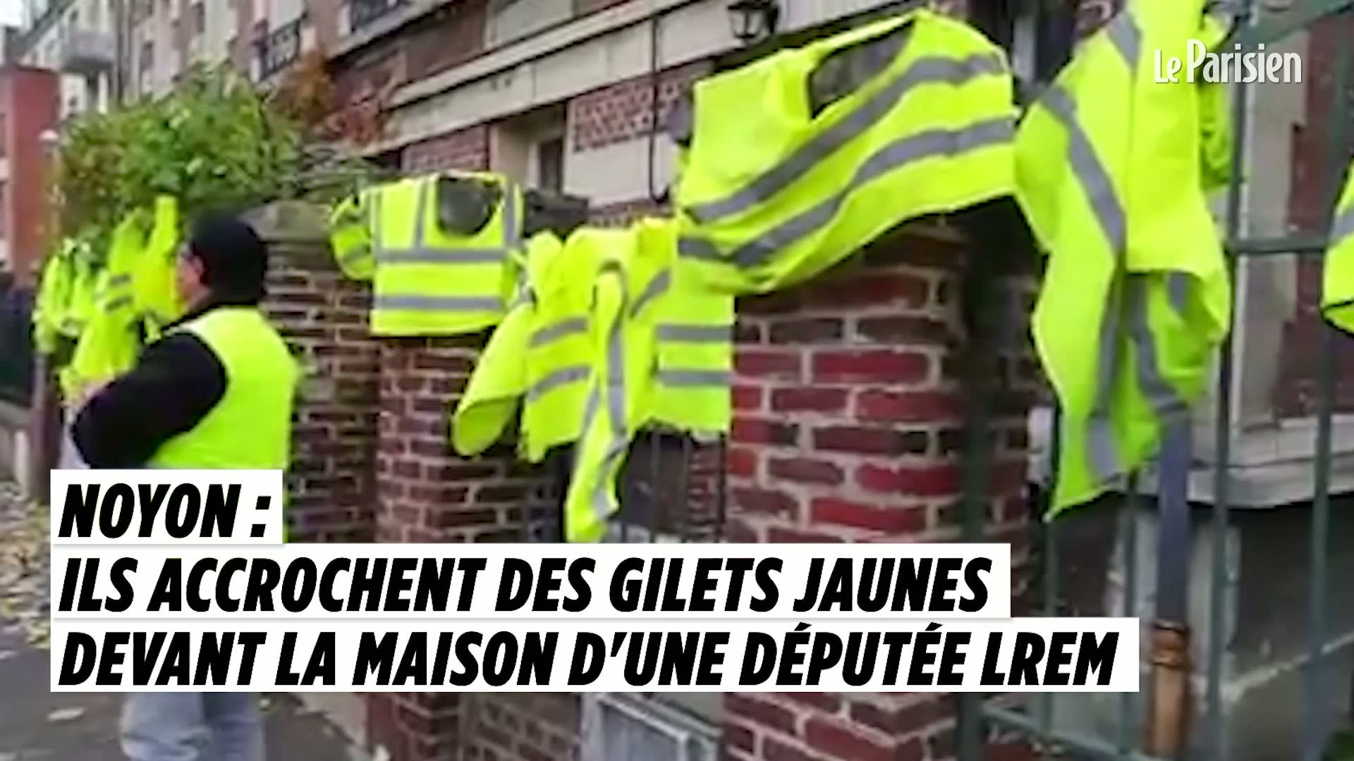Noyon : ils accrochent des gilets jaunes devant la maison d'une députée  LREM - Vidéo Dailymotion