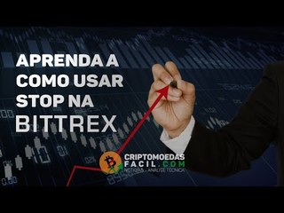 ✅ Aprenda a usar o STOP na BITTREX