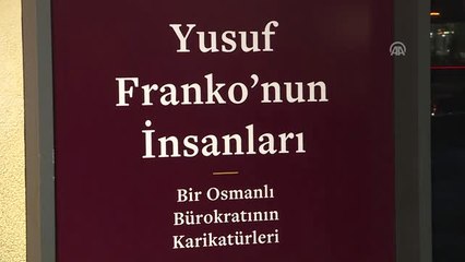 Yusuf Franko'nun İnsanları: Bir Osmanlı Bürokratının Karikatürleri" Sergisi Açıldı
