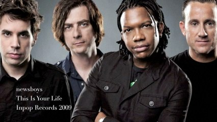 Newsboys - This Is Your Life