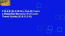 F.R.E.E [D.O.W.N.L.O.A.D] Fodor s Essential Morocco (Full-color Travel Guide) [E.B.O.O.K]