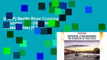 [P.D.F] Berlitz River Cruising in Europe   the USA (Berlitz Cruise Guide) [P.D.F]