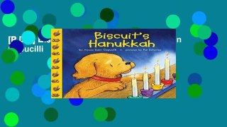 [P.D.F] Biscuit s Hanukkah by Alyssa Satin Capucilli