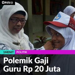 #1MENIT | Polemik Gaji Guru 20 Juta