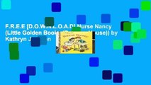 F.R.E.E [D.O.W.N.L.O.A.D] Nurse Nancy (Little Golden Books (Random House)) by Kathryn Jackson