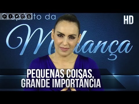 Pequenas coisas, grande importância - Bispa Cléo