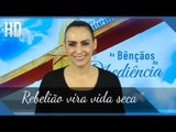 Rebelião vira vida seca // Bispa Cléo