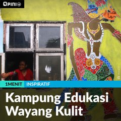 #1MENIT | Kampung Edukasi Wayang Kulit