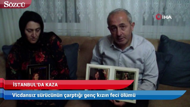 Vicdansız sürücünün çarptığı genç kızın feci ölümü