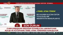 Cumhurbaşkanı Erdoğan: Cumhurbaşkanlığı Külliyesi içerisinde kütüphane