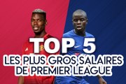 TOP 5: les plus gros salaires de Premier League